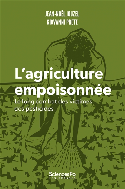 L’agriculture empoisonnée : le long combat des victimes des pesticides